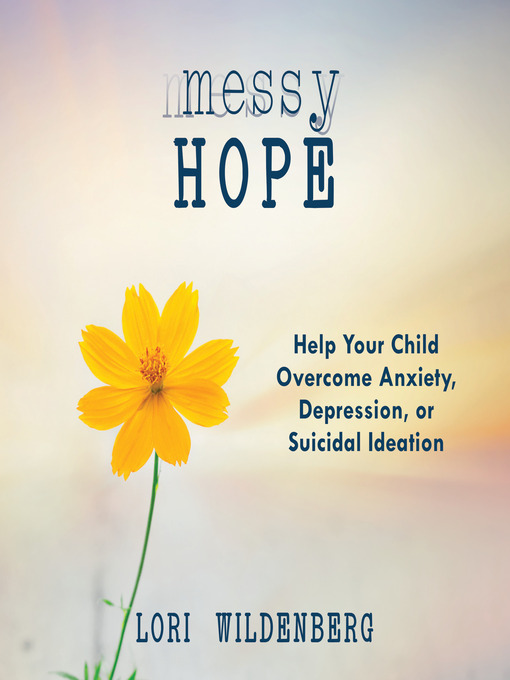 Title details for Messy Hope by Lori Wildenberg - Available